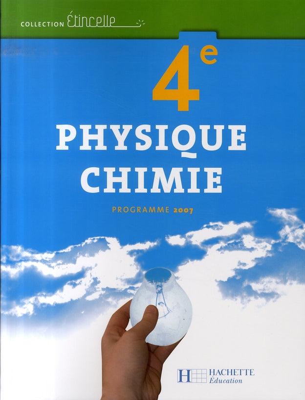 Physique-chimie ; 4ème (édition 2007)