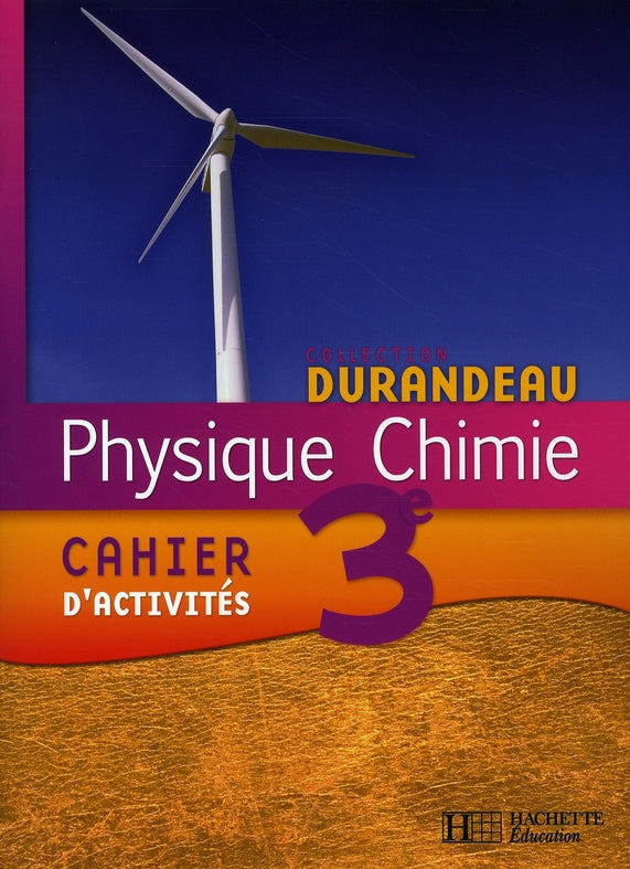 Physique-chimie Durandeau ; 3ème ; cahier d'activités (édition 2008)