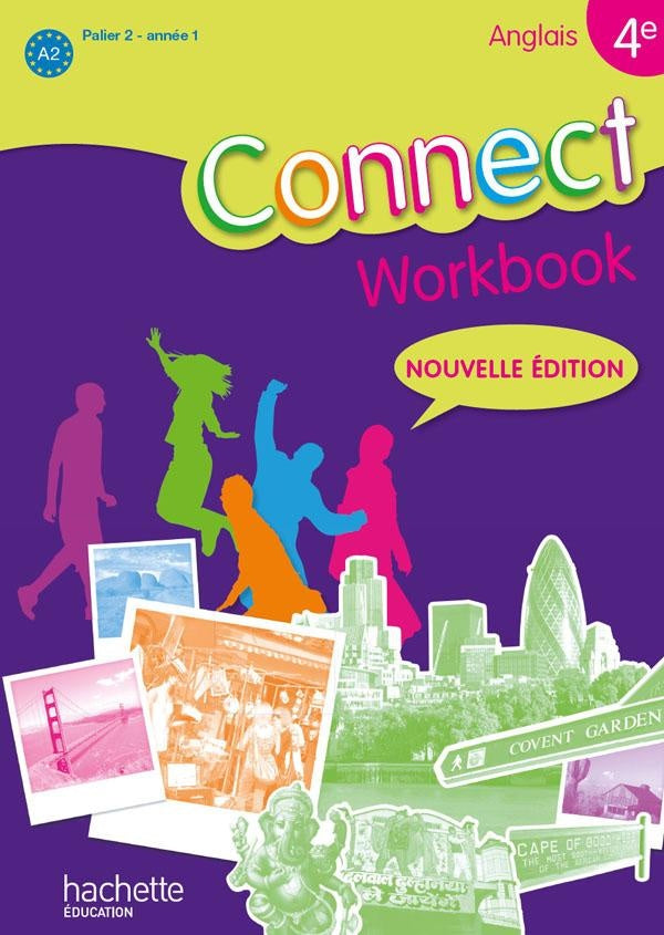 CONNECT : anglais ; 4ème ; palier 2, année 1 ; workbook (édition 2011)