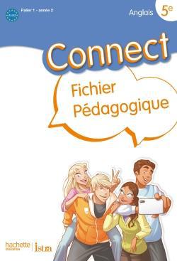 CONNECT : anglais ; 5e ; palier 1 année 2 ; guide pédagogique (édition 2012)