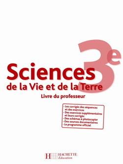 Sciences de la vie et de la terre 3e - livre du professeur - edition 2008