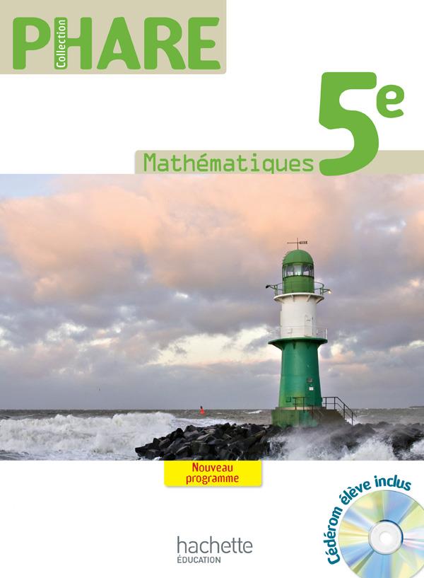 PHARE : mathématiques ; 5ème ; livre de l'élève (édition 2010)
