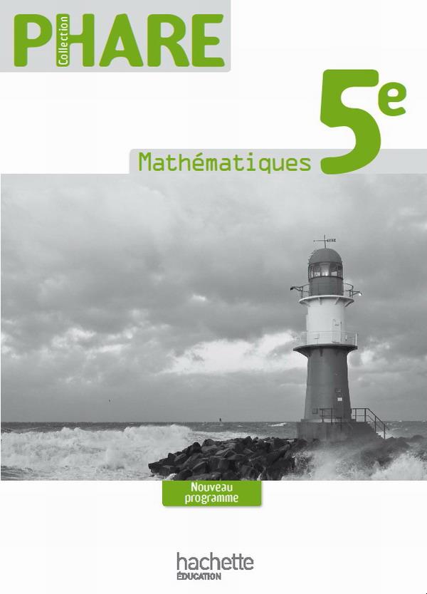 PHARE : mathématiques ; 5ème ; livre du professeur (édition 2010)