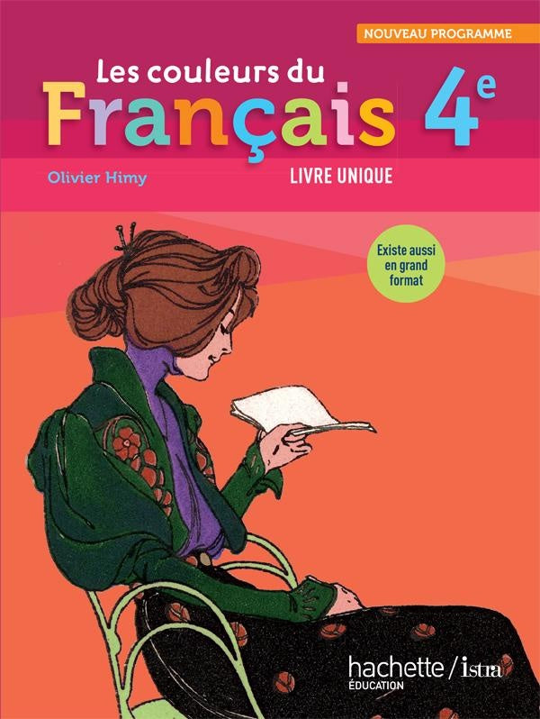 Les couleurs du français : 4ème ; livre de l'élève (édition 2011)
