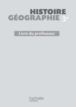 Histoire-geographie 3e - livre du professeur - edition 2012