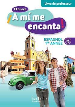 El nuevo ¡a mí me encanta! : espagnol 1re annee (2012)