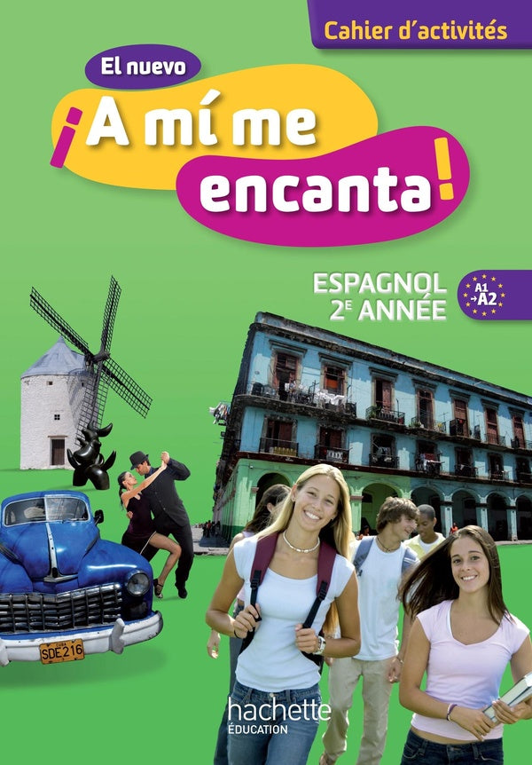 El nuevo ¡a mi me encanta! : espagnol ; 2e année ; cahier d'activités