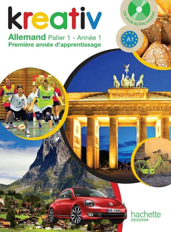 KREATIV : allemand ; année 1 palier 1 ; livre de l'élève