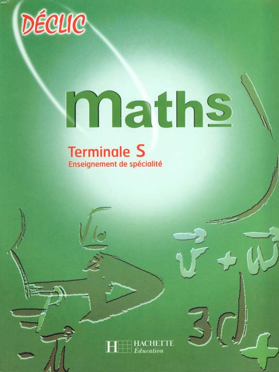 Declic mathematiques terminale l enseignement de specialite