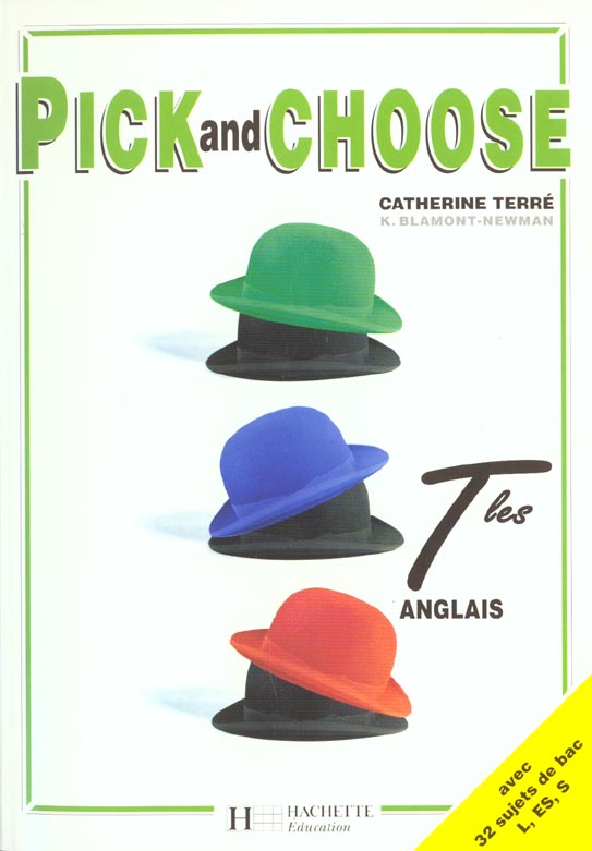 Pick and choose tle - anglais - livre de l'eleve - edition 1996