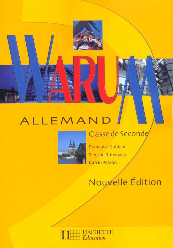 Warum 2de - allemand - livre de l'eleve - nouvelle edition 2001