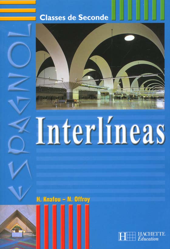 Interlineas 2de - espagnol - livre de l'eleve - edition 2001