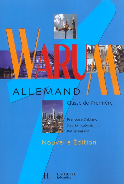 Warum 1re - allemand - livre de l'eleve - nouvelle edition 2002