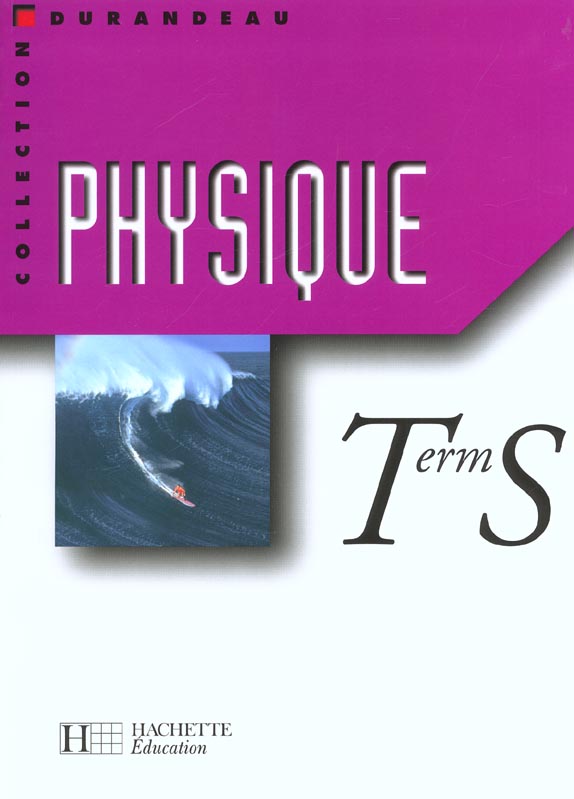 Physique terminale s - livre de l'eleve - edition 2002