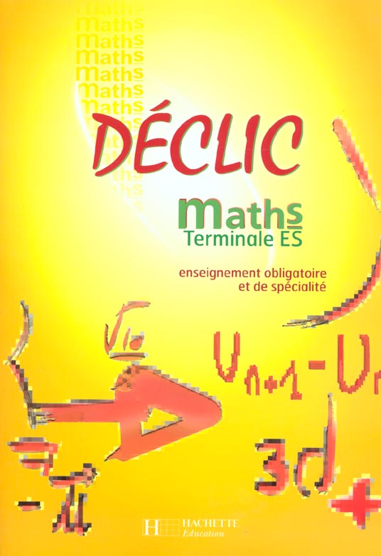 Mathematiques terminale es ; enseignement obligatoire et specialite ; livre de l'eleve