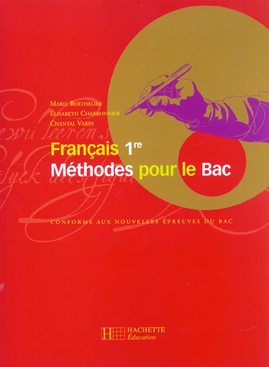 Methodes pour le bac de francais 1e ; livre de l'eleve