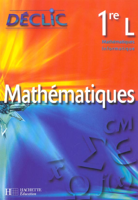 Déclic : mathématiques ; 1ère L