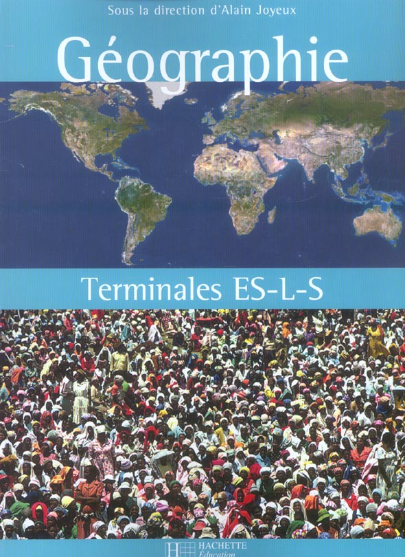 Geographie terminales es / s / l - livre de l'eleve - edition 2004 (édition 2004)