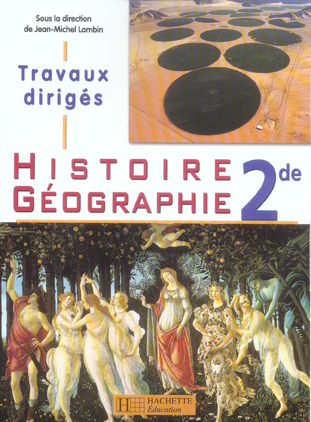 Histoire geographie seconde - travaux diriges - edition 2005 (édition 2005)