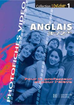 I.CATCHER : anglais ; 3e/2nde ; photofiches (édition 2004)