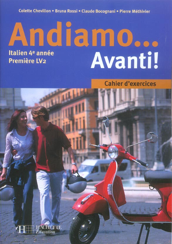 Andiamo... avanti ! ; italien 4e année ; 1re LV2 ; cahier d'exercices (édition 2005)