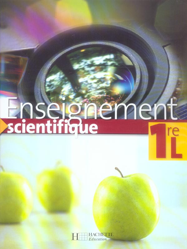 Enseignement scientifique premiere l - livre de l'eleve - edition 2006