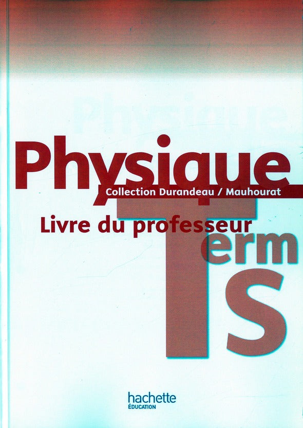 Physique ; terminale S