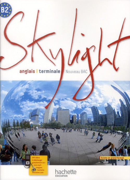 SKYLIGHT : anglais ; terminale ; livre de l'élève (édition 2012)