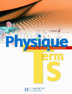 Physique ; terminale S ; livre de l'élève