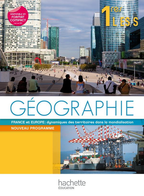 Géographie ; 1ES, L, S ; livre de l'élève (édition 2011)
