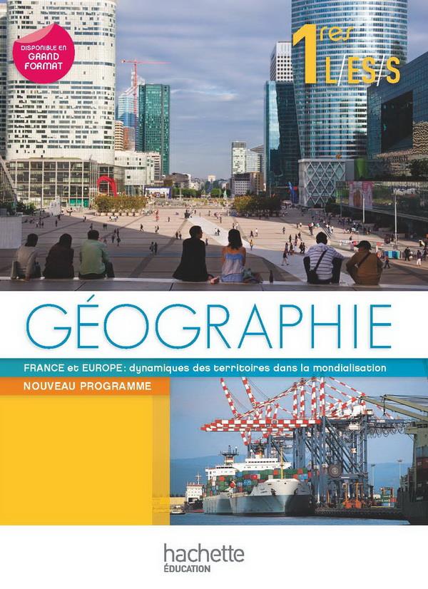 Géographie ; 1ES, L, S ; livre de l'élève (édition 2011)