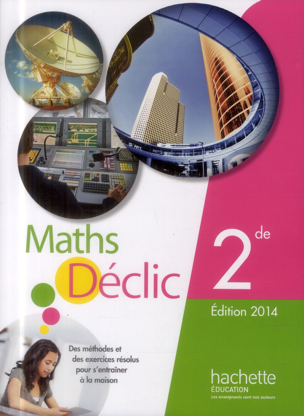 Déclic : mathématiques ; 2nde ; manuel de l'élève (édition 2014)