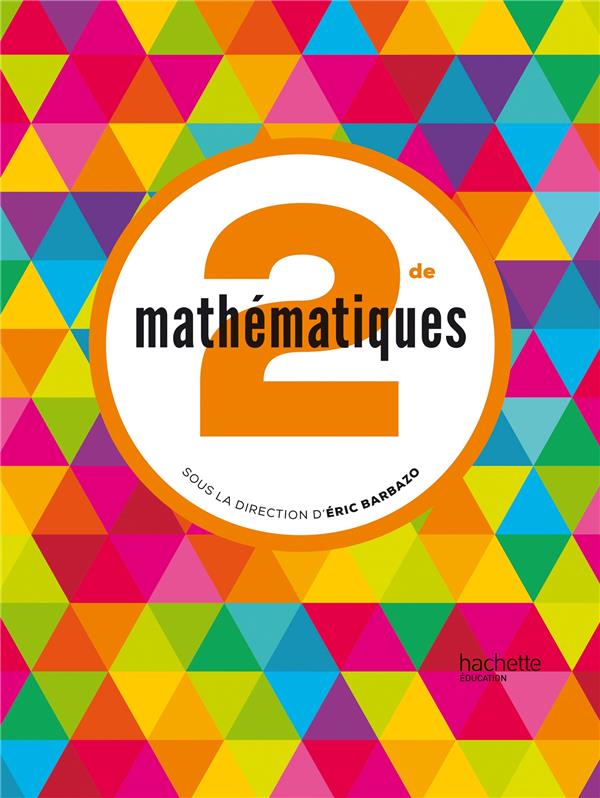 Mathématiques ; 2nde ; manuel de l'élève (édition 2014)