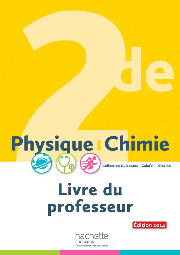 Physique-chimie ; 2nde ; livre du professeur (édition 2014)