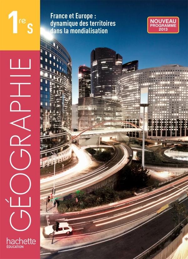Géographie ; 1ère S (édition 2013)