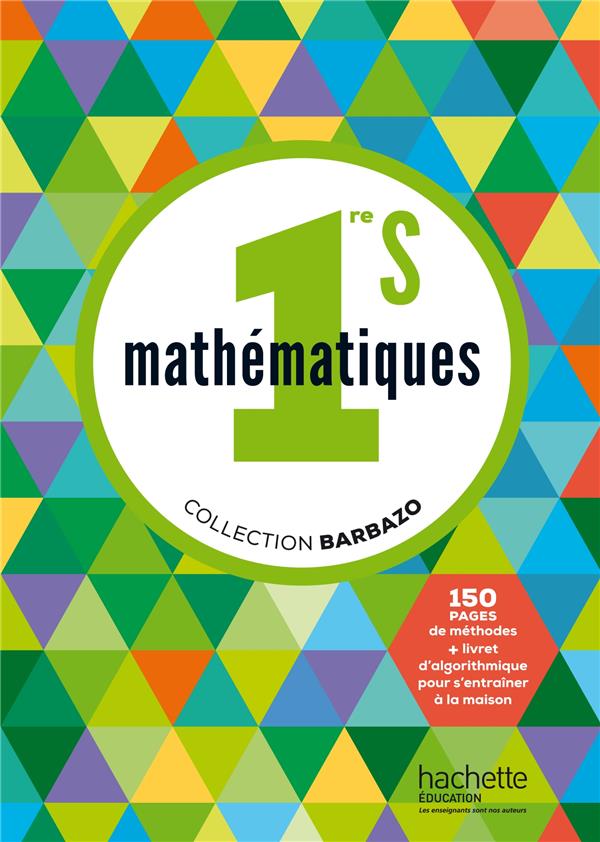 Mathématiques ; 1ère S ; livre de l'élève (édition 2015)