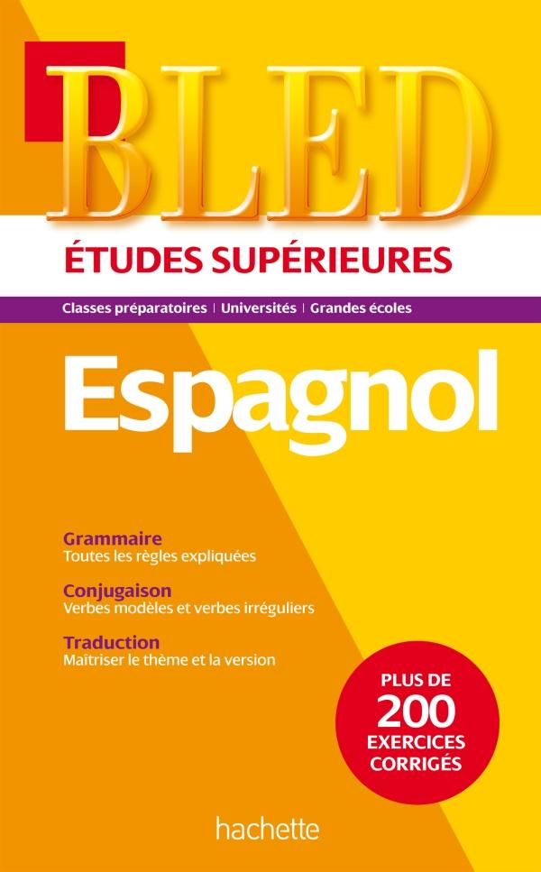Bled supérieur : espagnol ; études supérieures