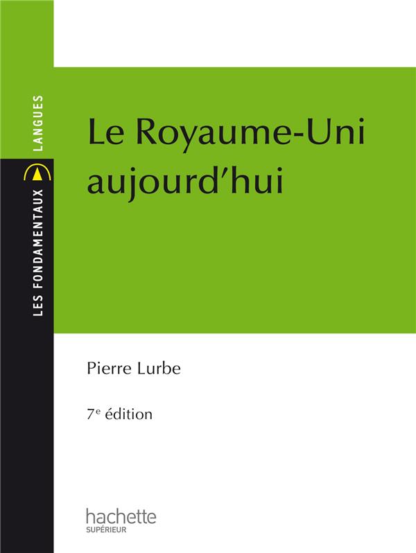Le Royaume-Uni aujourd'hui (7e édition)