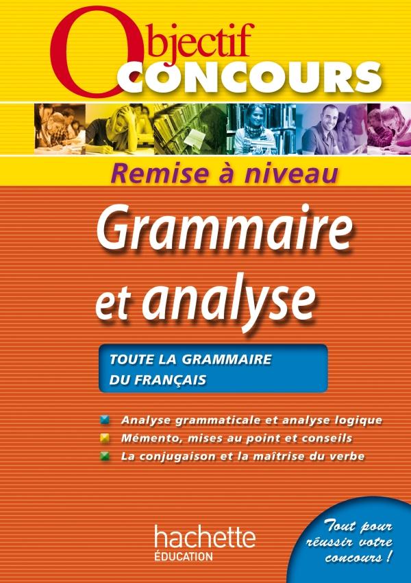 Objectif concours : grammaire et analyse