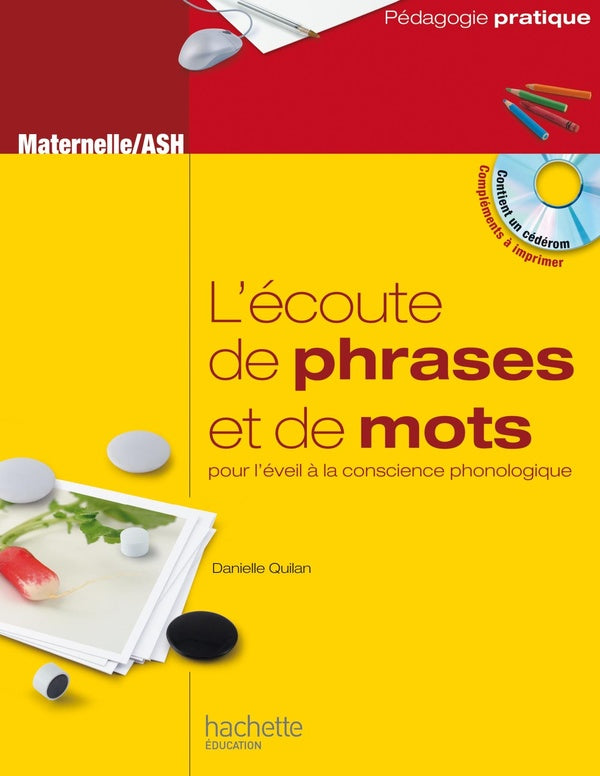 L'écoute de phrases et de mots ; maternelle, ASH ; pour l'éveil à la conscience phonologique