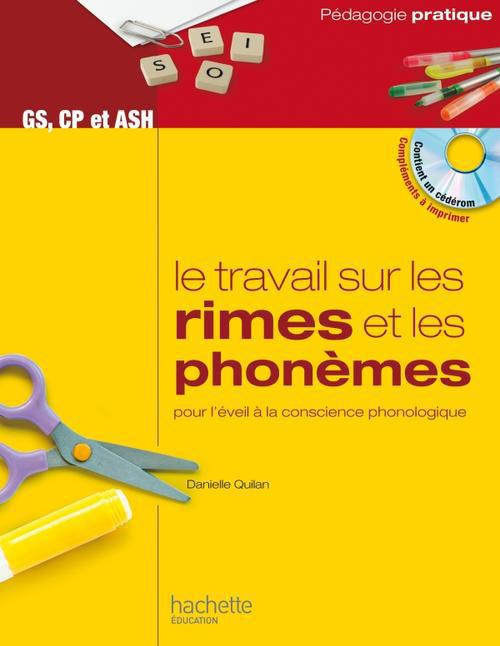 Le travail sur les rimes et les phonèmes ; grande section, CP et ASH ; pour l'éveil à la conscience phonologique