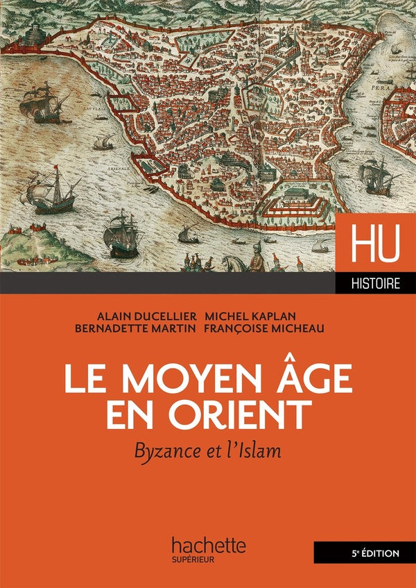 HU HISTOIRE : le Moyen Age en Orient ; Byzance et l'Islam