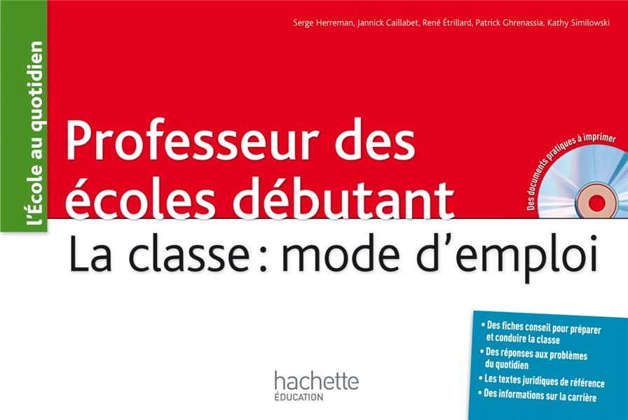 Professeur des écoles débutant ; la classe : mode d'emploi