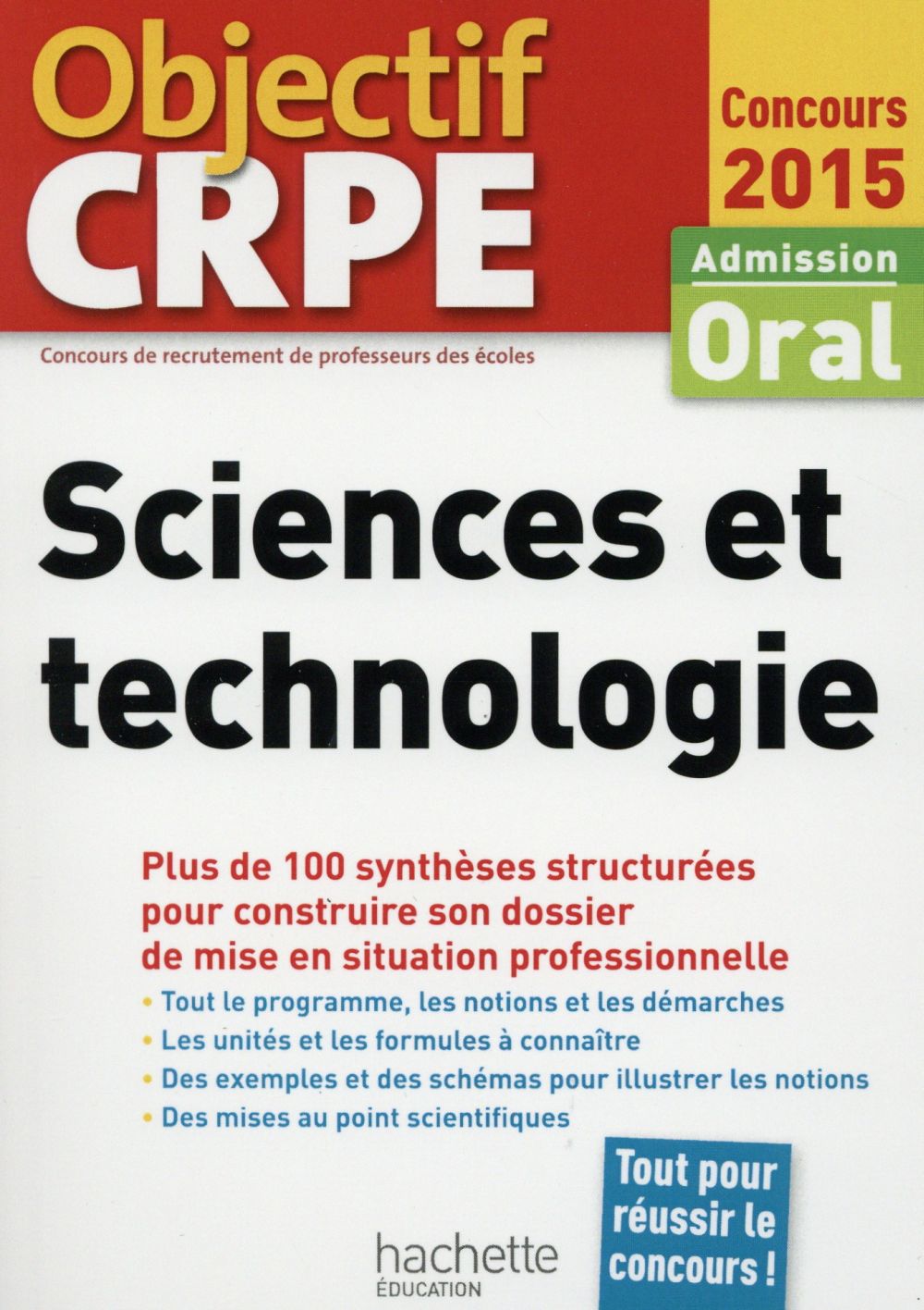 Objectif CRPE : sciences et technologie ; crpe en fiches (édition 2015)