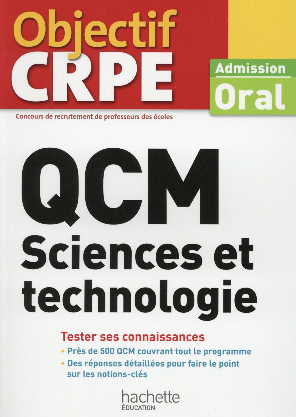 Objectif CRPE : sciences et technologie ; qcm