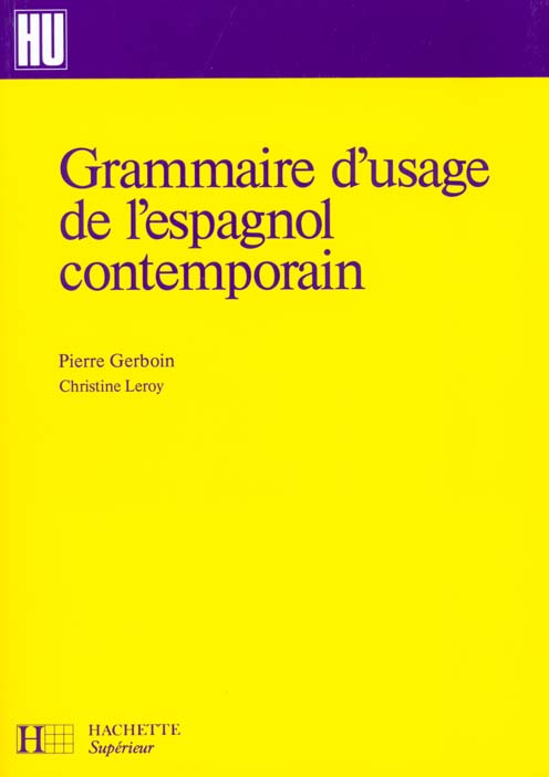 Grammaire d'usage de l'espagnol contemporain - livre de l'eleve - edition 1994