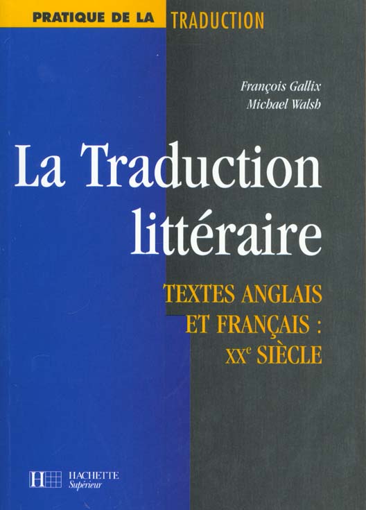 Traductions litteraires ; textes francais et anglais du xx siecle