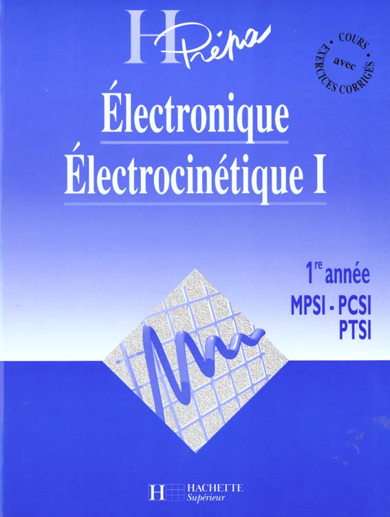 Electronique electrocinetique premiere annee mpsi pcsi ptsi