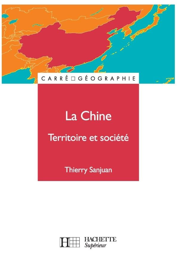 La Chine ; territoire et société