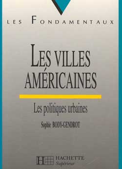 Les villes americaines ; les politiques urbaines